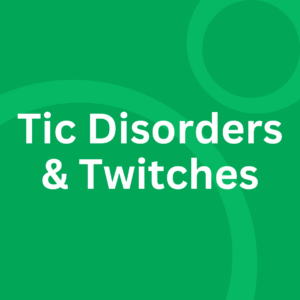 Tic Disorders