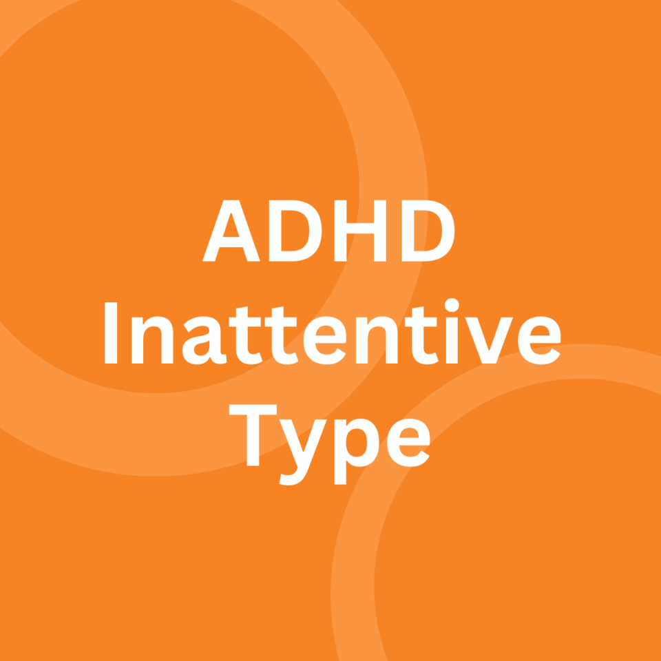 ADHD Predominantly Inattentive Type Child And Family Institute