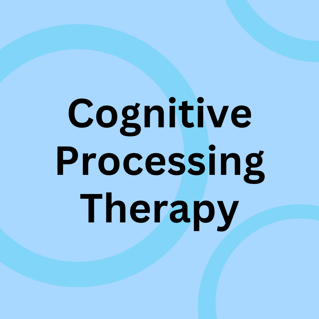 Cognitive Processing Therapy (CPT) - Child and Family Institute